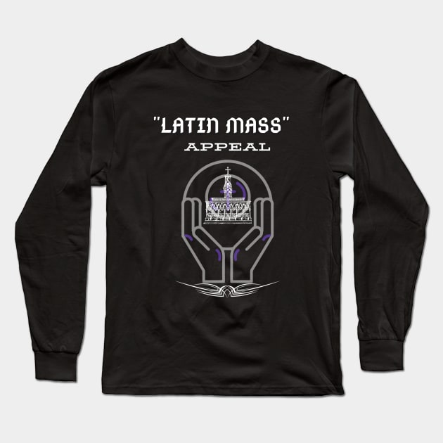 Latin Mass Appeal Long Sleeve T-Shirt by stadia-60-west